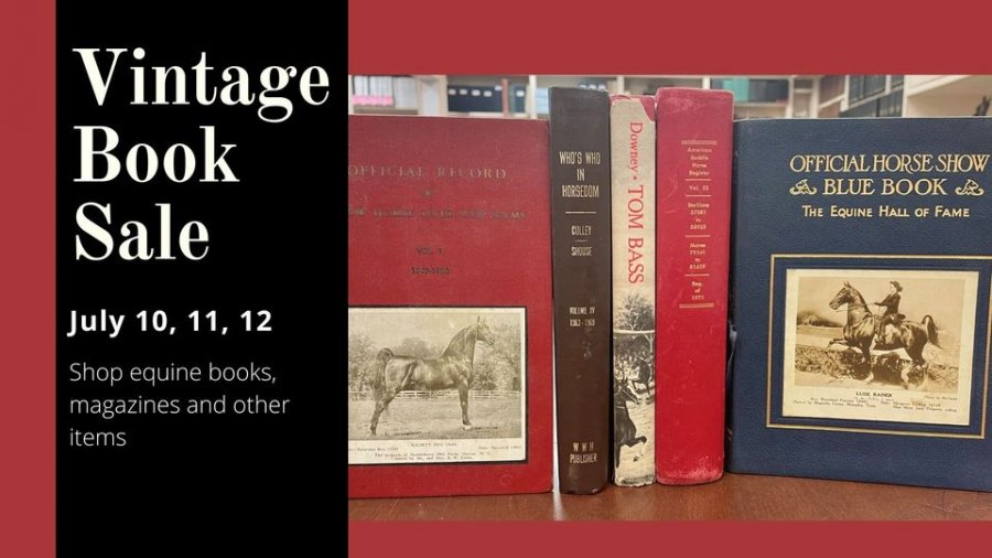 The American Saddlebred Museum Vintage Book Sale